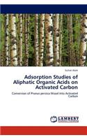 Adsorption Studies of Aliphatic Organic Acids on Activated Carbon