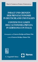 Inhalt Und Grenzen Der Privatautonomie in Deutschland Und Italien