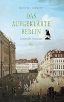 Das aufgeklarte Berlin
