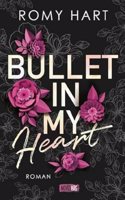 Bullet in my Heart