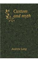Custom and Myth