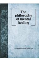 The Philosophy of Mental Healing