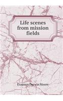 Life scenes from mission fields