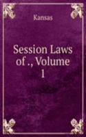 Session Laws of ., Volume 1