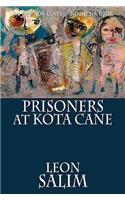 Prisoners at Kota Cane