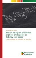 Estudo de alguns problemas elípticos em Espaços de Sobolev com pesos
