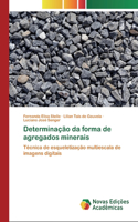Determinação da forma de agregados minerais
