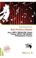 Bob Perkins (Radio)