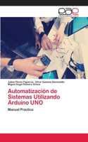 Automatización de Sistemas Utilizando Arduino UNO