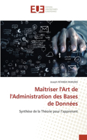 Maîtriser l'Art de l'Administration des Bases de Données