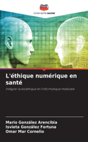 L'éthique numérique en santé