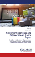 Customer Experience and Satisfaction of Online Buyers