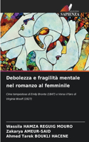 Debolezza e fragilità mentale nel romanzo al femminile