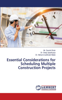 Essential Considerations for Scheduling Multiple Construction Projects