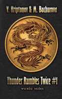 Thunder Rumbles Twice (Wuxia Series Book #1)