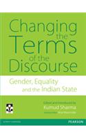 Changing the Terms of the Discourse : Gender, Equality and the Indian State