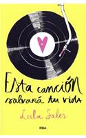Esta Cancion Salvara Tu Vida