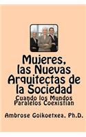 Mujeres, las Nuevas Arquitectas de la Sociedad