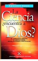 La ciencia, encuentra a Dios?