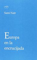 Europa en la encrucijada (Spanish Edition)