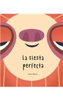 La siesta perfecta (Junior Library Guild Selection)