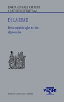 De la edad: Poesia espanola siglos XX-XXI: algunas calas