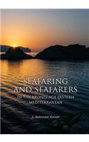Seafaring and Seafarers in the Bronze Age Eastern Mediterranean