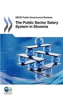 OECD Public Governance Reviews The Public Sector Salary System in Slovenia