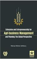 Enterprise and Entrepreneurship for Agri-Business Management and Planning