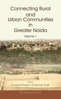Connecting Rural and Urban Communities in Greater Noida (Vol 1)