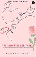 The Immortal Red Thread:The stories that can't be completed in the real world, can be happily ended in the books.