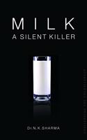 MILK: A SILENT KILLER Paperback