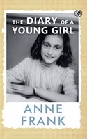 The Diary of a Young Girl the Definitive Edition of the Worlds Most Famous Diary