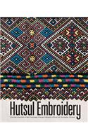 Hutsul Embroidery: From the Collection of the Kobrynky National Museum of Folk Art, Kolomyia, Ukraine