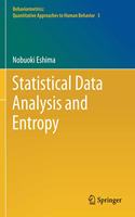 Statistical Data Analysis and Entropy: (3 Behaviormetrics: Quantitative Approaches to Human Behavior)