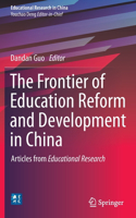 The Frontier of Education Reform and Development in China: Articles from Educational Research(Educational Research in China)