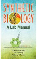 Synthetic Biology: A Lab Manual