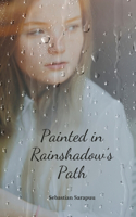 Painted in Rainshadow's Path