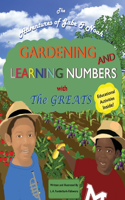Gardening and Learning Numbers with The Greats