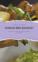 Korean BBQ Banquet: Grilled Meats and Kimchi Galore