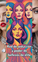Red de seducción y poder de bellezas de élite: (1 Red de Seducción y Poder de Bellezas de Élite)