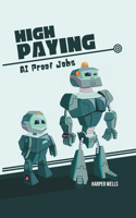 High Paying AI Proof Jobs