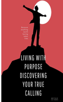 Living with Purpose