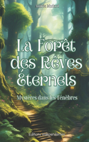 La forêt des rêves éternels