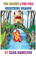 Knight and the Fire Breathing Dragon