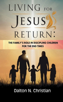 Living for Jesus Return