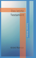 Das letzte Testament: Roman