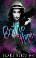 Brittle Hope