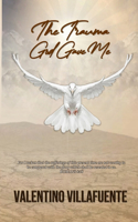 Trauma God Gave Me