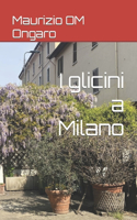I glicini a Milano: (2 Monumenti, Statue, Fontane Ed Opere Di Milano)